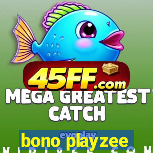 bono playzee